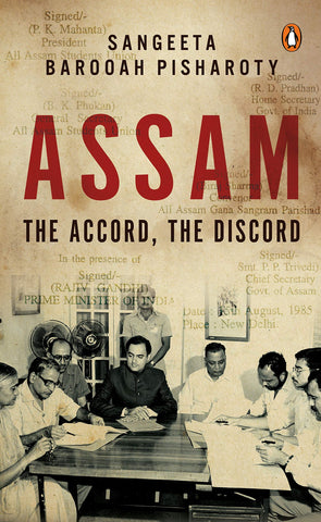 Assam: The Accord The Discord