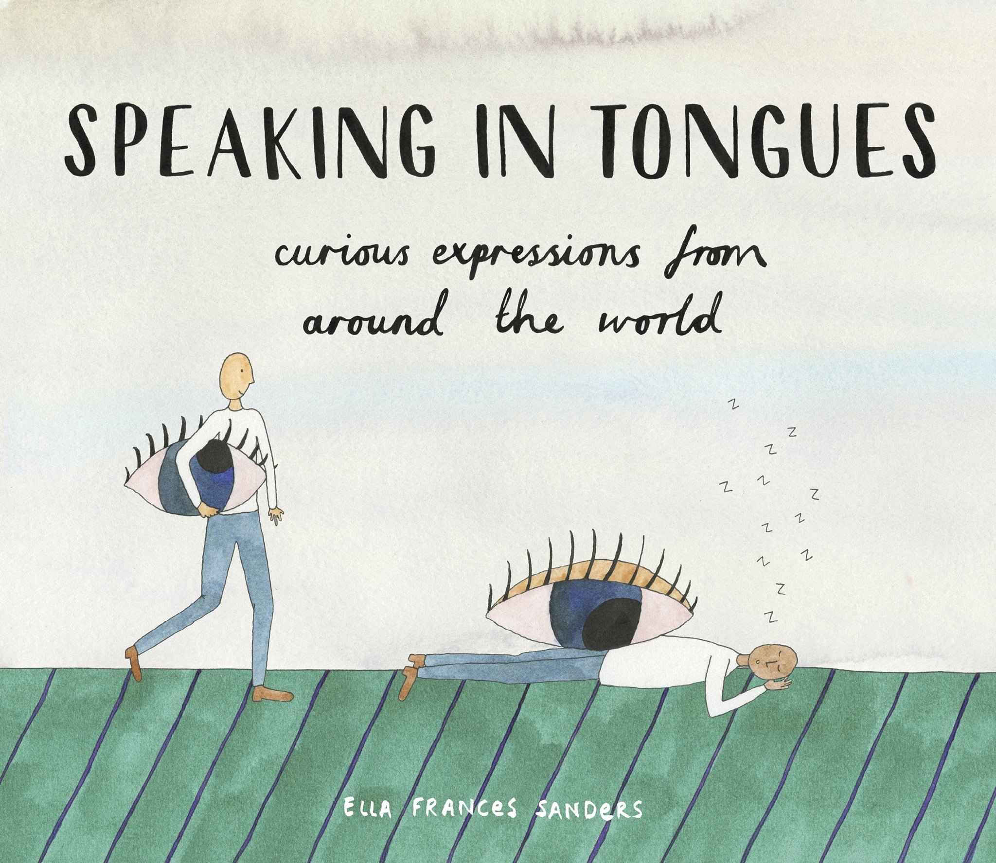 Speaking In Tongues: Curious Expressions From Around The World