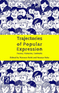 Trajectories Of Popular Expression: Forms, Histories, Contexts: Claims And Reality