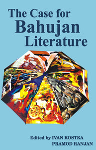 The Case For Bahujan Literature