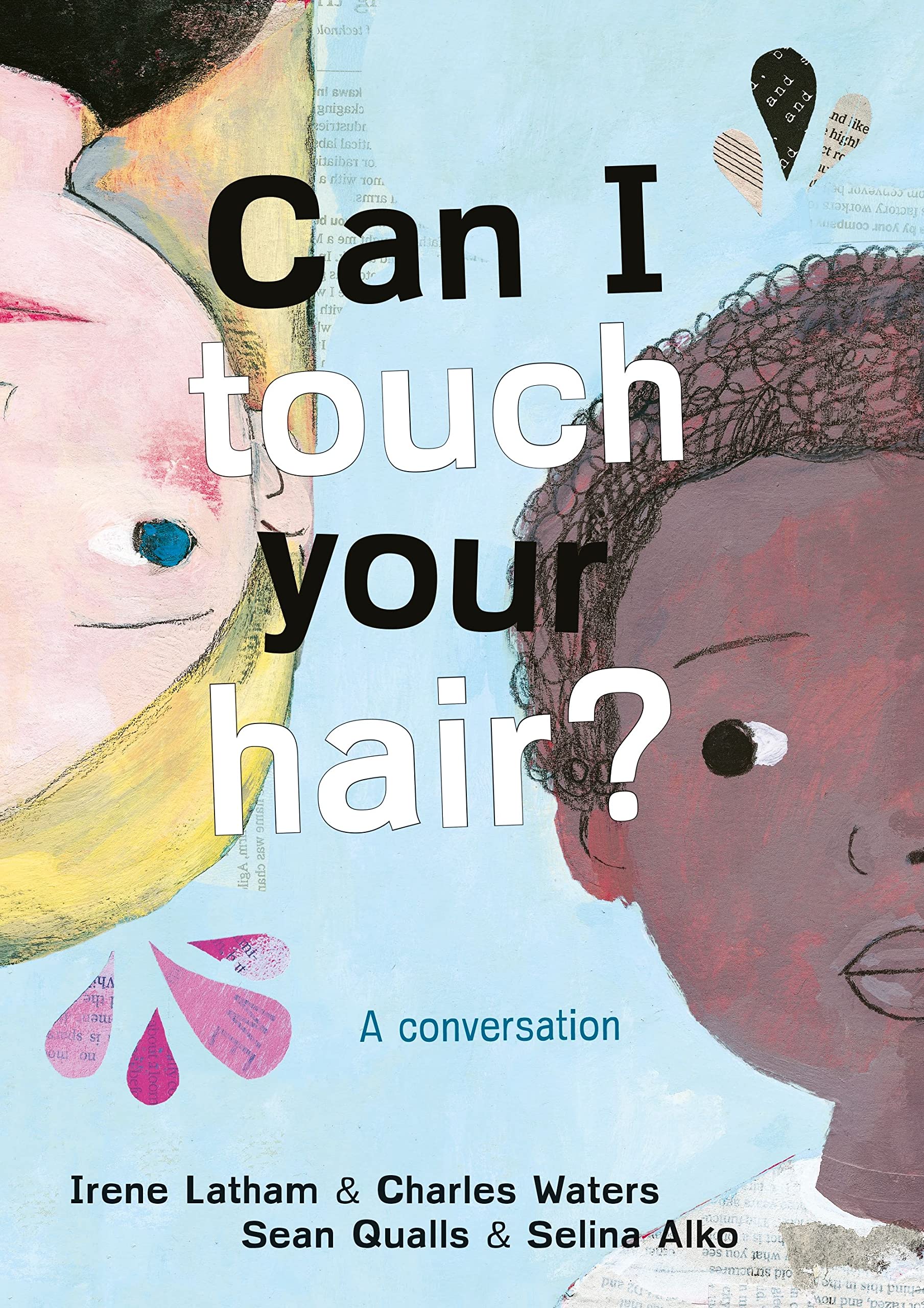 Can I Touch Your Hair?: A Conversation