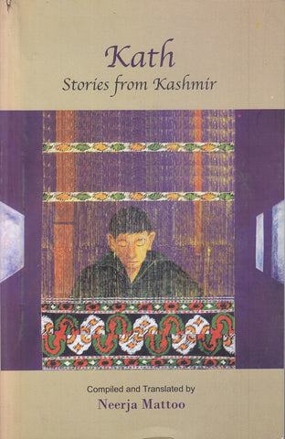 Kath: Stories From Kashmir