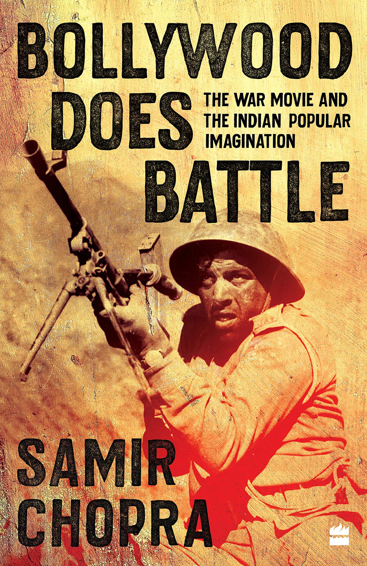 Bollywood Does Battle: The War Movie And The Indian Popular Imagination