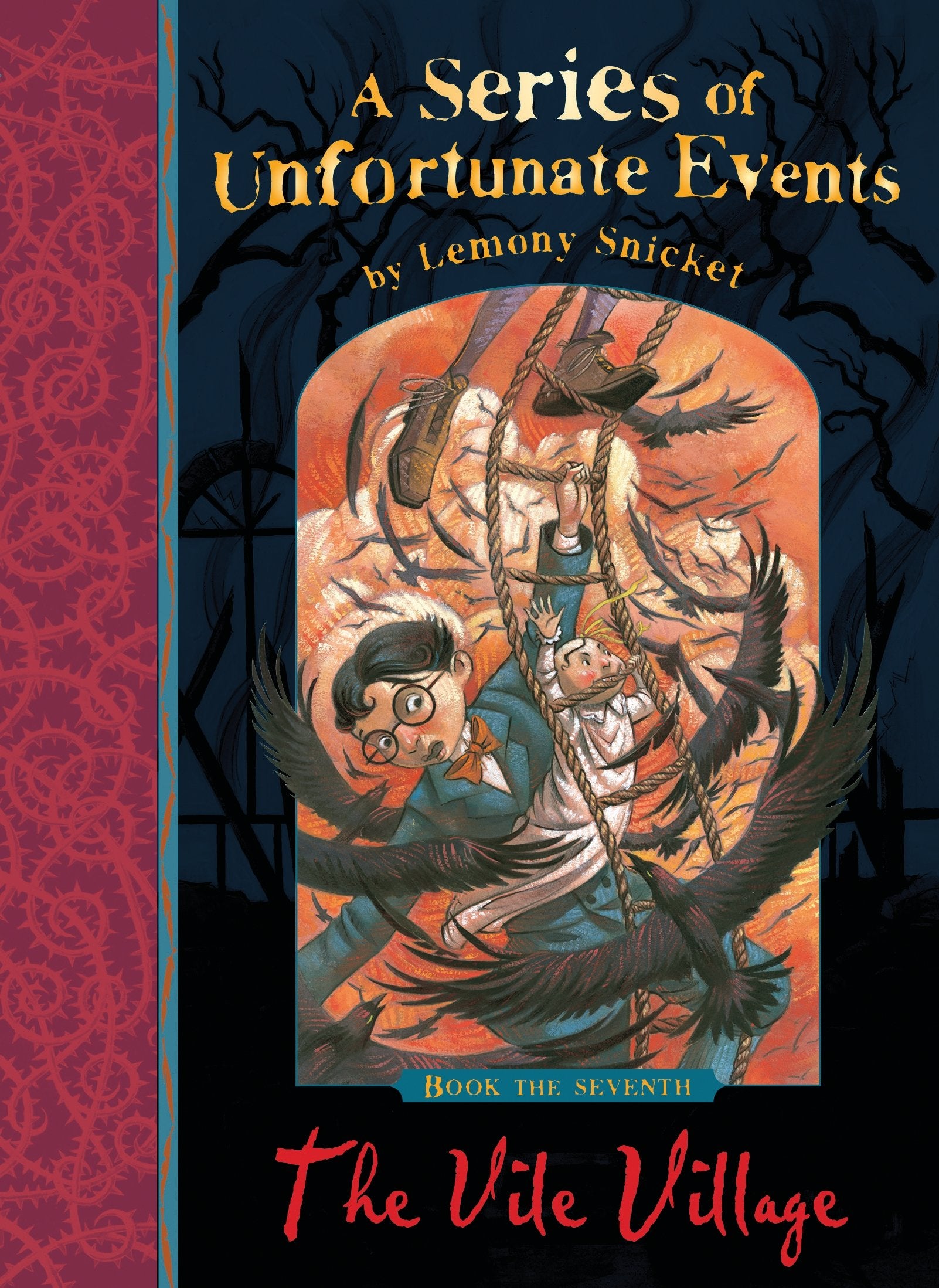 A Series Of Unfortunate Events 7: The Vile Village