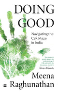 Doing Good: Navigating the CSR Maze In India