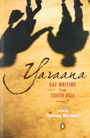 Yaraana: Gay Writing From South Asia