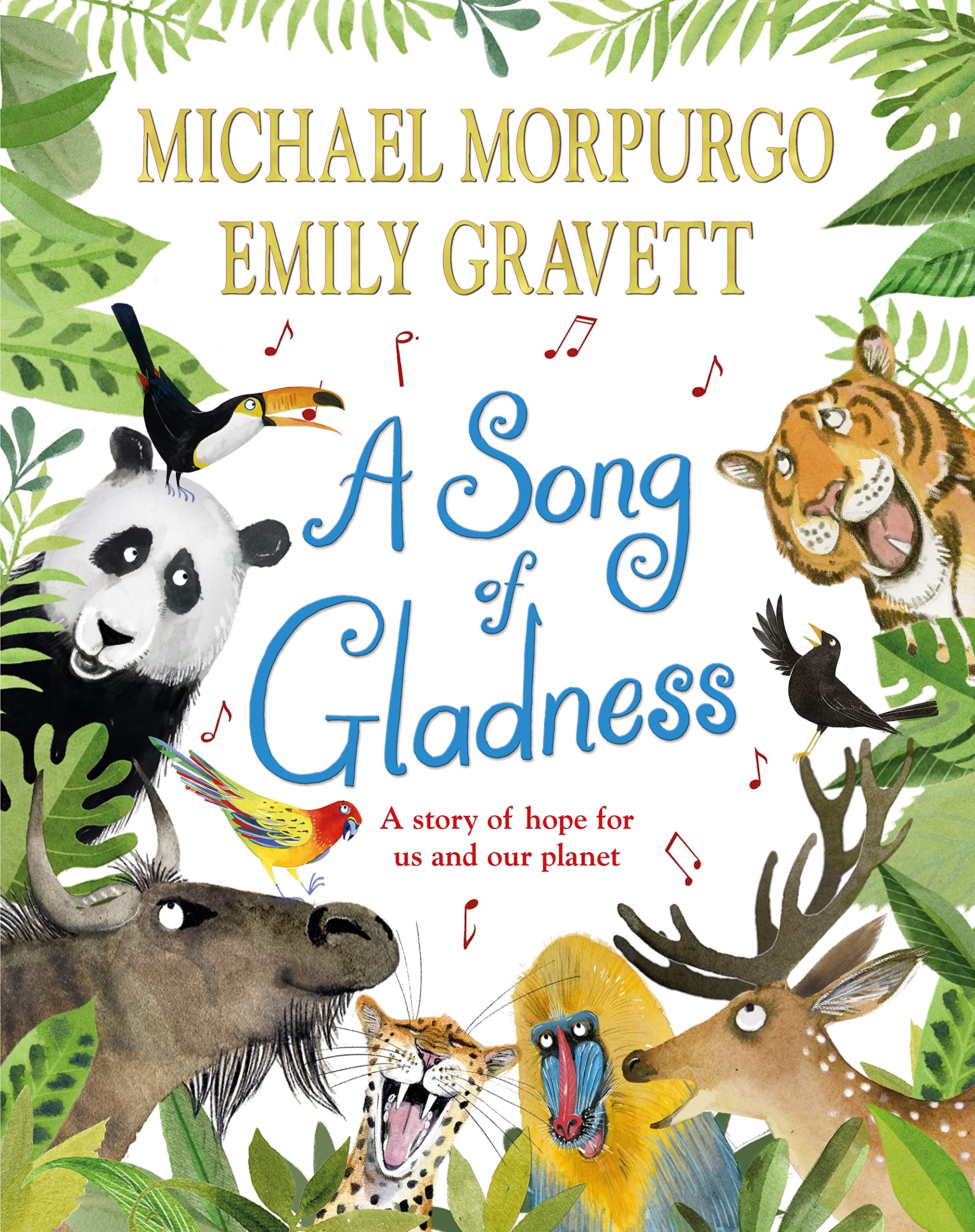 A Song of Gladness: A Story Of Hope For Us And Our Planet