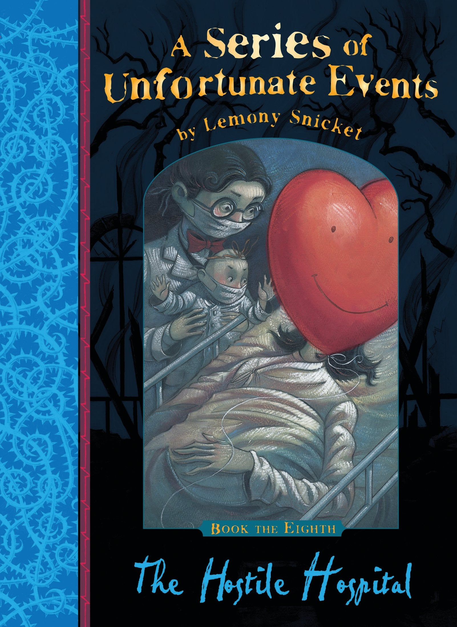 A Series Of Unfortunate Events 8: The Hostile Hospital