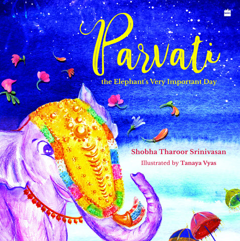 Parvati The Elephant’s Very Important Day