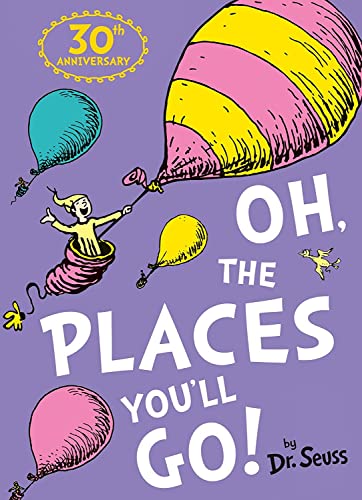 Oh, the Places You'll Go!