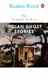 The Penguin Book Of Indian Ghost Stories