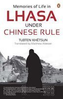 Memories of Life in Lhasa Under Chinese Rule
