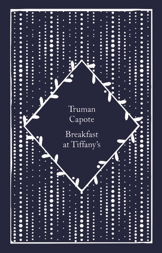 Breakfast At Tiffany's (Penguin Clothbound Classics)
