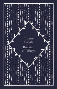 Breakfast At Tiffany's (Penguin Clothbound Classics)
