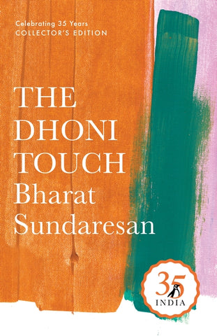 The Dhoni Touch: Unravelling The Enigma That Is Mahendra Singh Dhoni (Penguin 35)