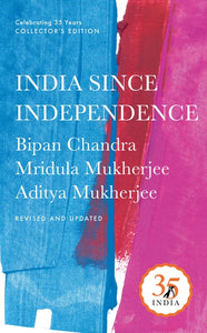 India Since Independence (Penguin 35)