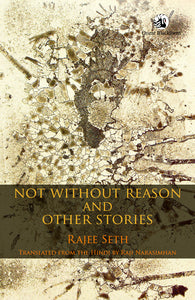 Not Without Reason and Other Stories