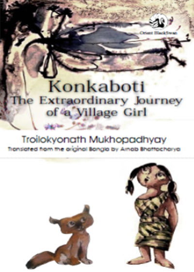 Konkaboti: The Extraordinary Journey Of A Village Girl