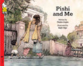 Pishi And Me