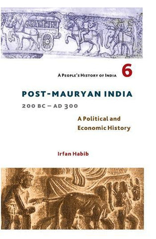 Post-mauryan India: A People's History Of India 6