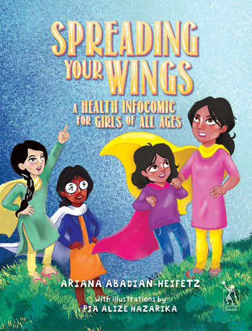 Spreading Your Wings: A Health Infocomic For Girls Of All Ages