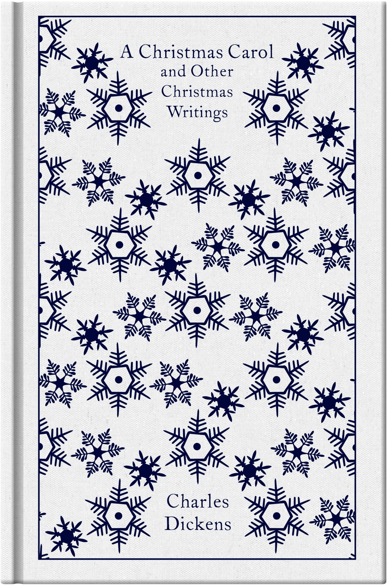 A Christmas Carol And Other Christmas Writings (Penguin Clothbound Classics)