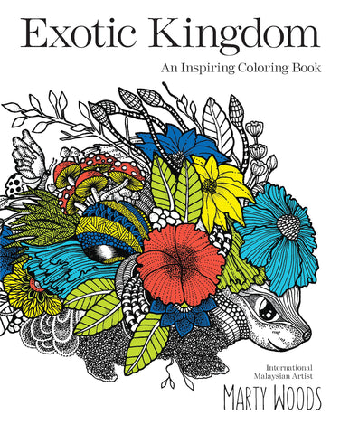 Exotic Kingdom: An Inspiring Coloring Book