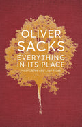 Everything In Its Place: First Loves And Last Tales