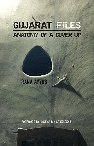 Gujarat Files: Anatomy Of A Cover Up