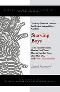 The Lucy Temerlin Institute Guide To Starving Boys