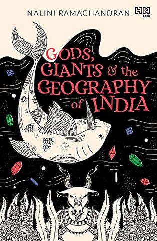 Gods, Giants And The Geography Of India