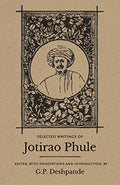 Selected Writings Of Jotirao Phule