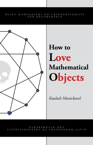 How To Love Mathematical Objects