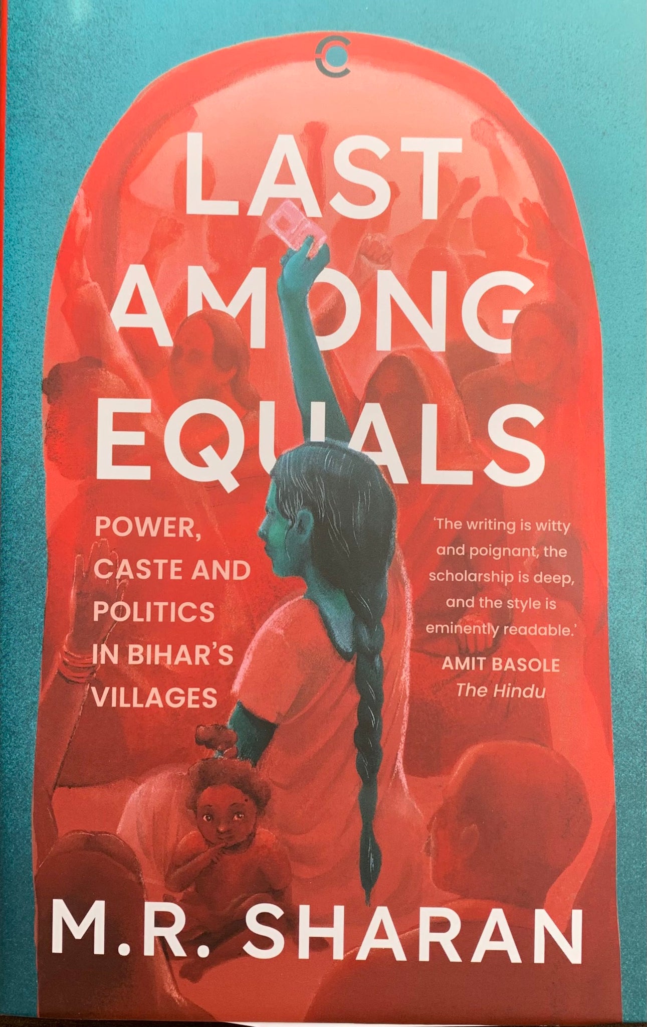 Last Among Equals: Power, Caste And Politics In Bihar’s Villages