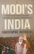 Modi's India: Hindu Nationalism And The Rise Of Ethnic Democracy