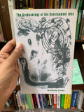 The Archaeology Of The Development Idea