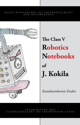 The Class V Robotics Notebooks of J Kokila