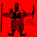 The King and the Little Man