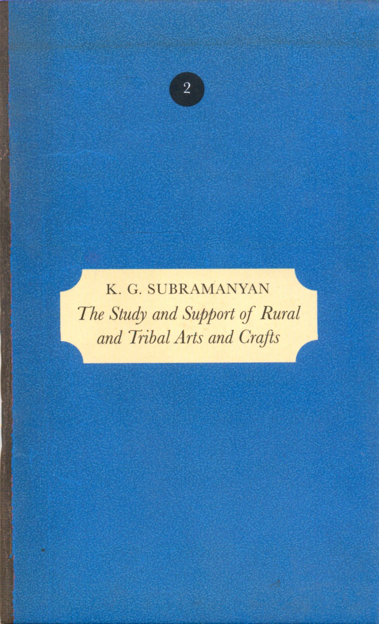 The Study and Support of Rural and Tribal Arts and Crafts