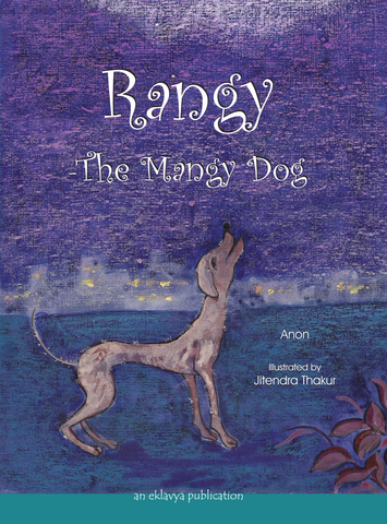 Rangy: The Mangy Dog