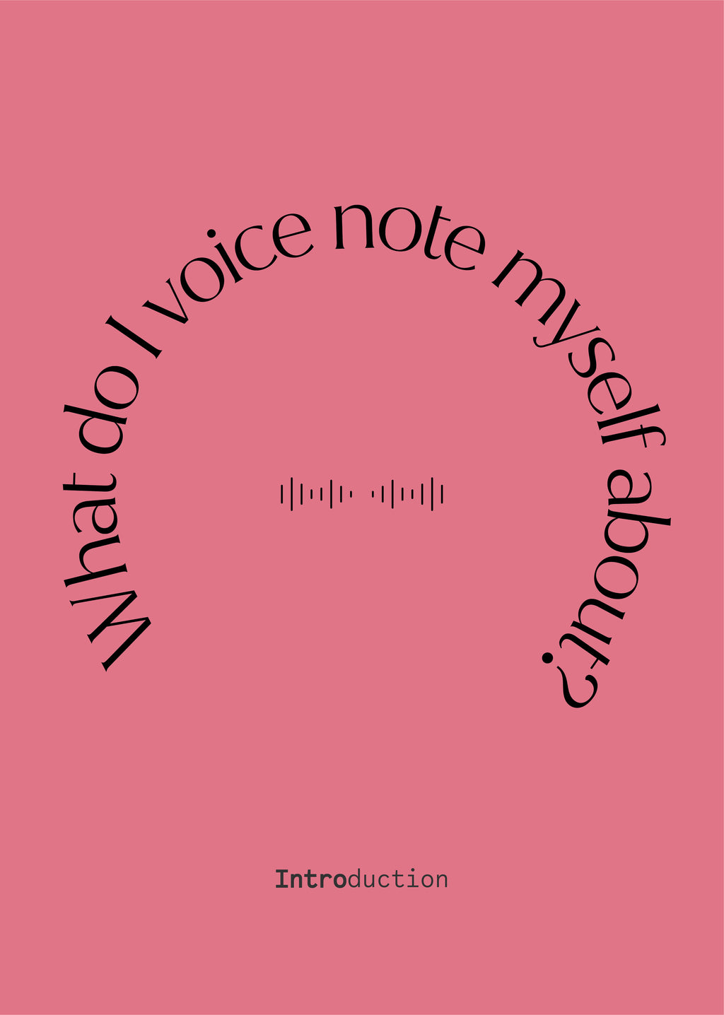 Things I Voicenote Myself About