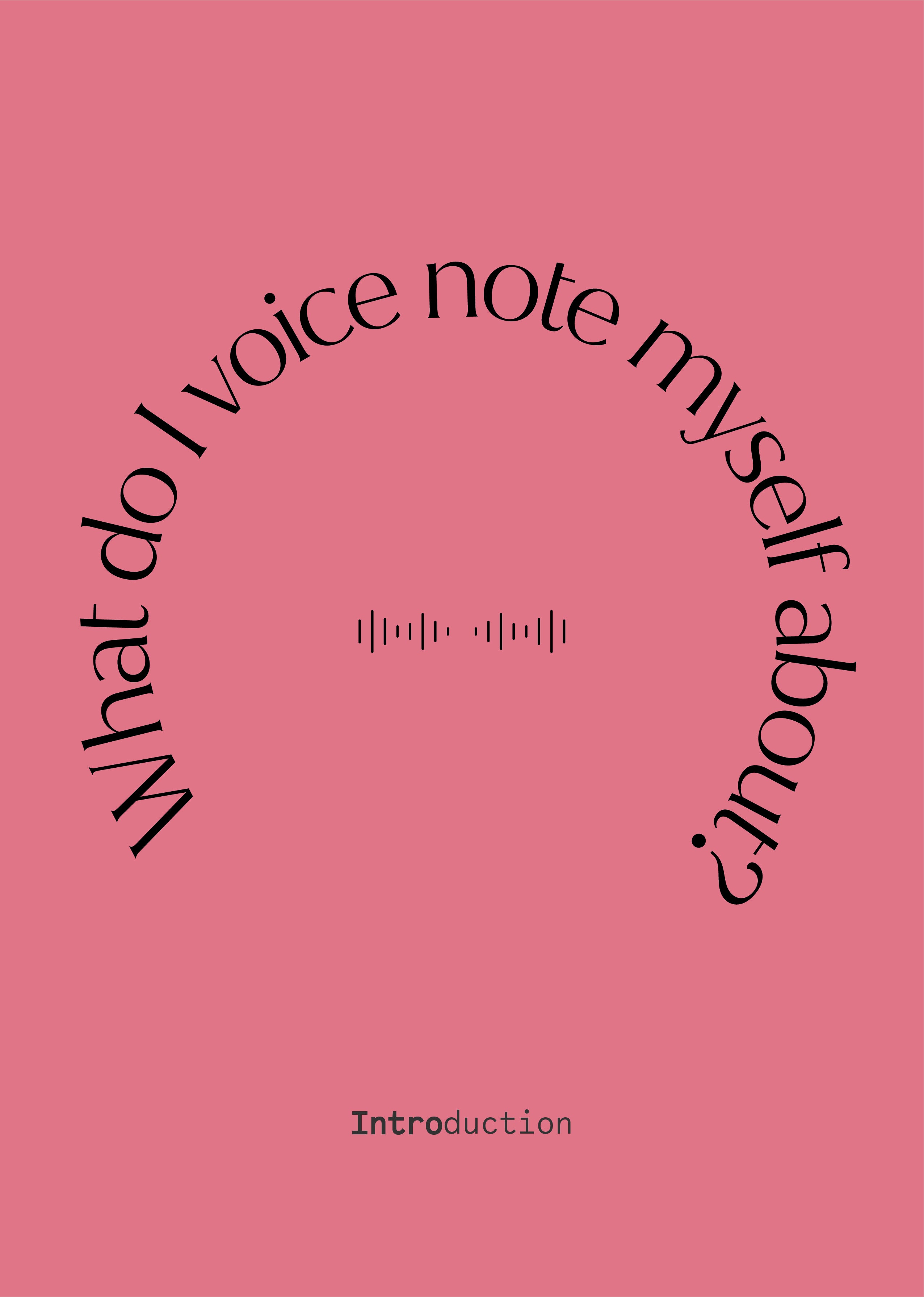 Things I Voicenote Myself About