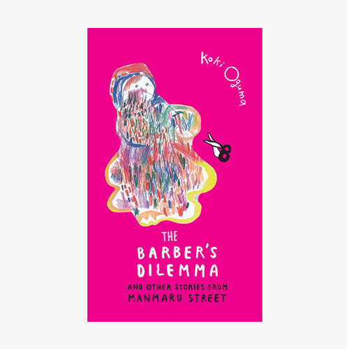 The Barber's Dilemma And Other Stories From Manmaru Street