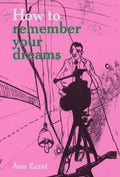 How To Remember Your Dreams