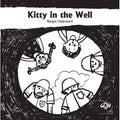 Kitty In The Well