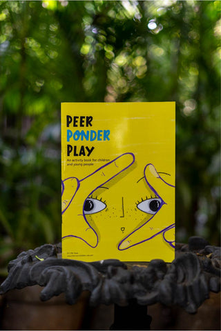 Peer, Ponder, Play: An Activity Book For Children And Young People