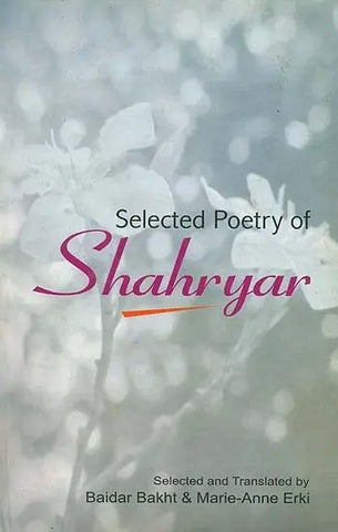 Selected Poetry Of Shahryar