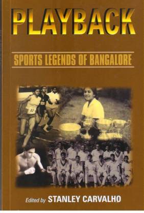 Playback: Sports Legends Of Bangalore