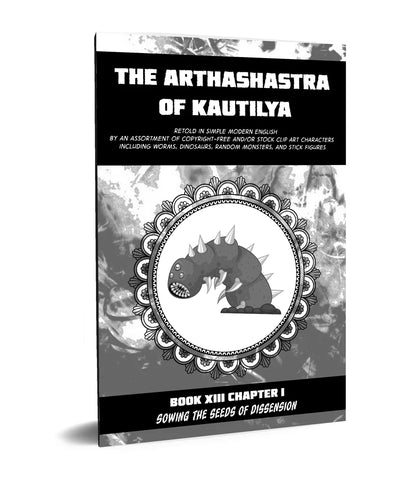 The Arthashastra Of Kautilya: Book XIII Chapter 1 - Sowing The Seeds Of Dissension