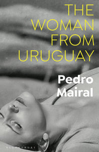 The Woman From Uruguay